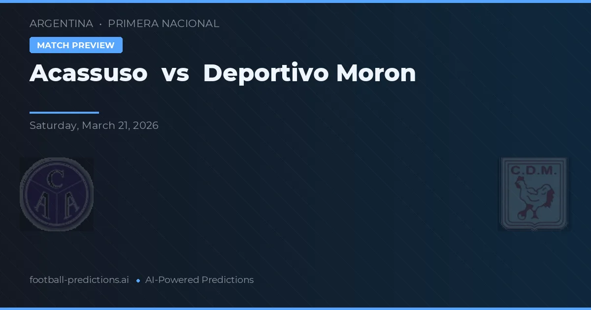 Acassuso vs Deportivo Morón — voorspelling en vooruitblik wedstrijd