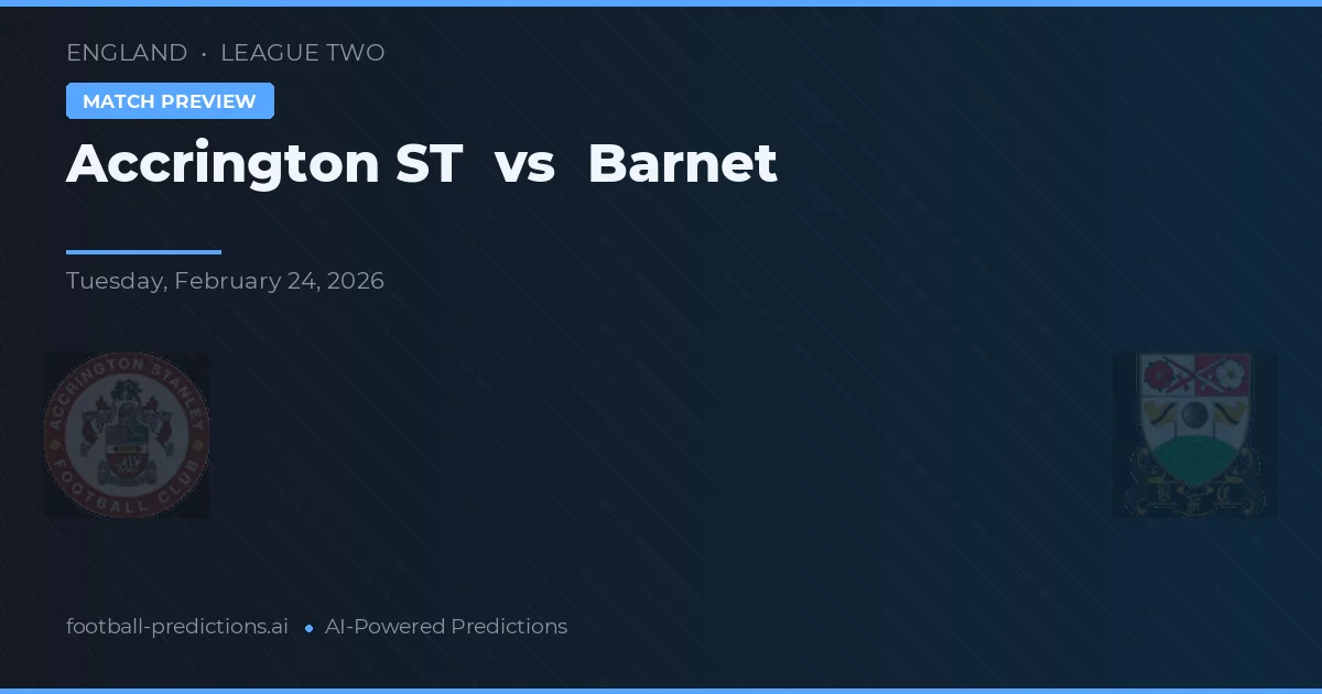 Accrington Stanley vs Barnet — voorspelling en vooruitblik wedstrijd