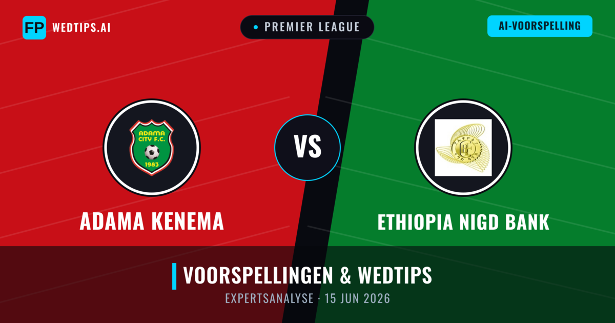 Adama Kenema vs Ethiopia Nigd Bank — voorspelling en vooruitblik wedstrijd