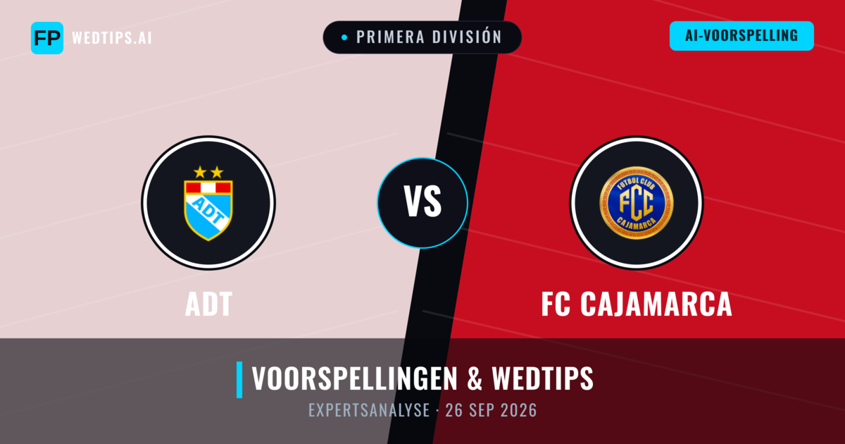 ADT vs FC Cajamarca — voorspelling en vooruitblik wedstrijd