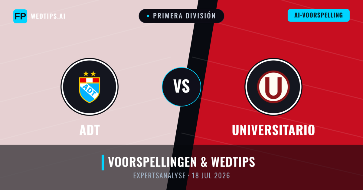 ADT vs Universitario — voorspelling en vooruitblik wedstrijd