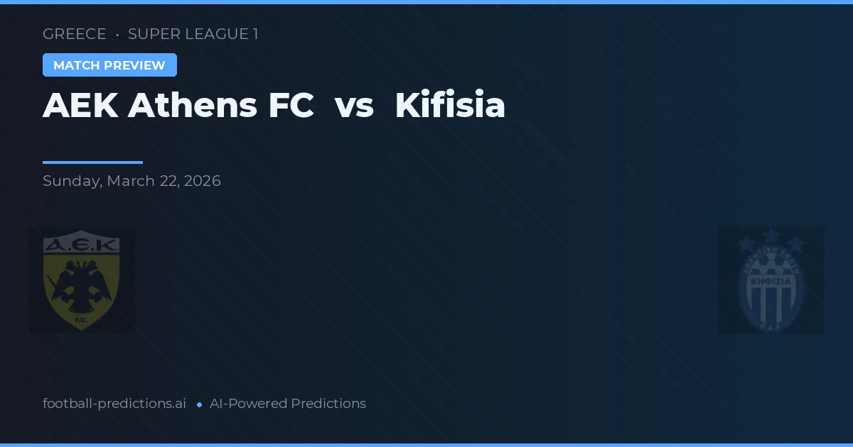 AEK Athene FC vs Kifisia — voorspelling en vooruitblik wedstrijd