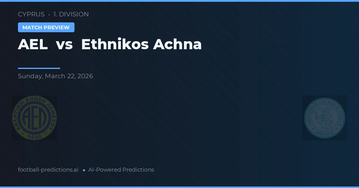 AEL Limassol vs Ethnikos Achna — voorspelling en vooruitblik wedstrijd
