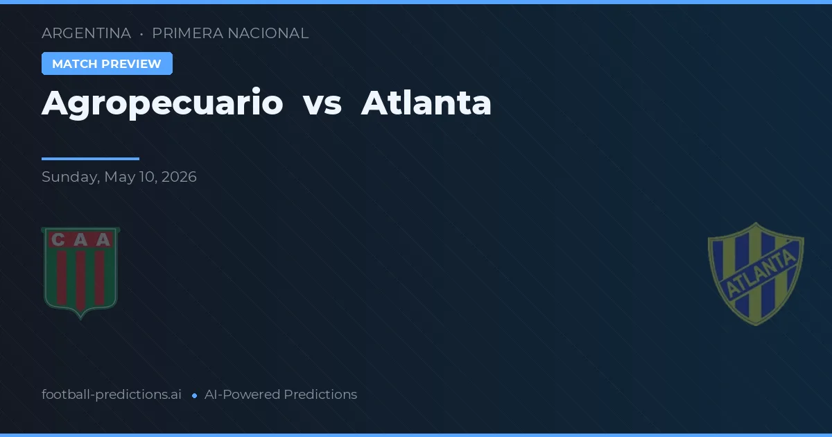 Agricultuurbedrijf vs Atlanta — voorspelling en vooruitblik wedstrijd