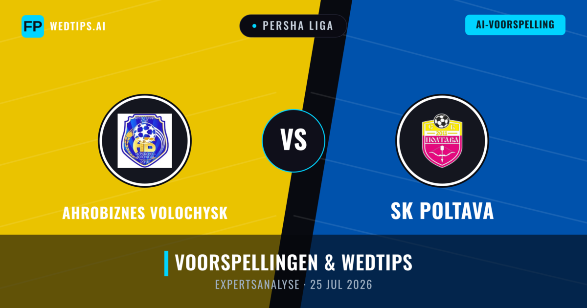 Ahrobiznes Volochysk vs SK Poltava — voorspelling en vooruitblik wedstrijd