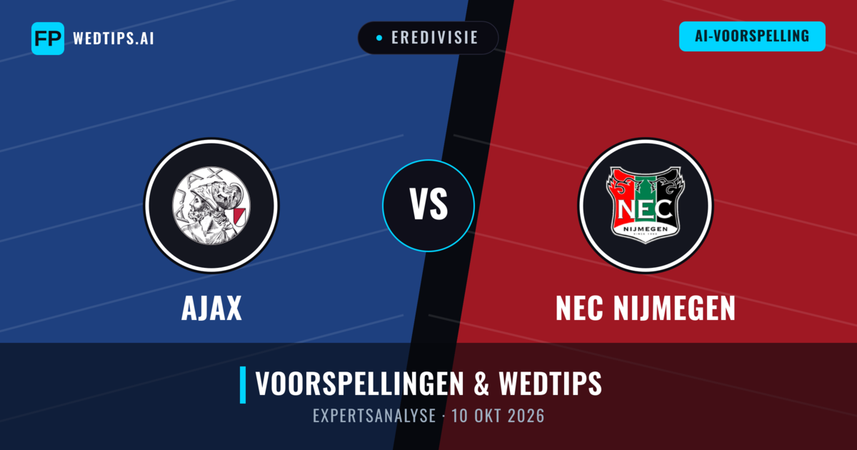 Ajax vs NEC Nijmegen — voorspelling en vooruitblik wedstrijd