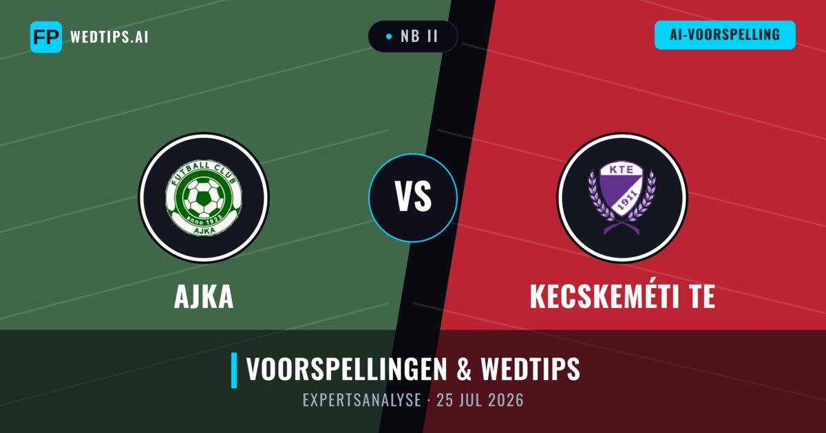 Ajka vs Kecskeméti TE — voorspelling en vooruitblik wedstrijd