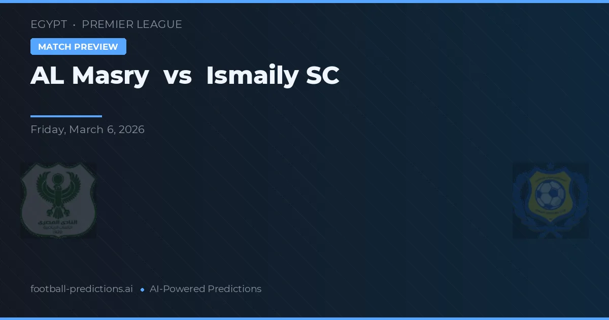 AL Masry vs Ismaily SC — voorspelling en vooruitblik wedstrijd