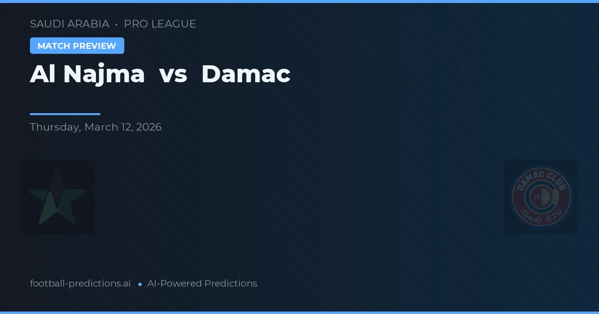 Al Najma vs Damac — voorspelling en vooruitblik wedstrijd