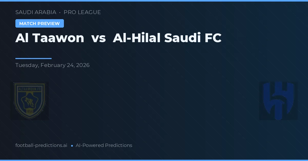 Al Taawon vs Al-Hilal Saudi FC — voorspelling en vooruitblik wedstrijd
