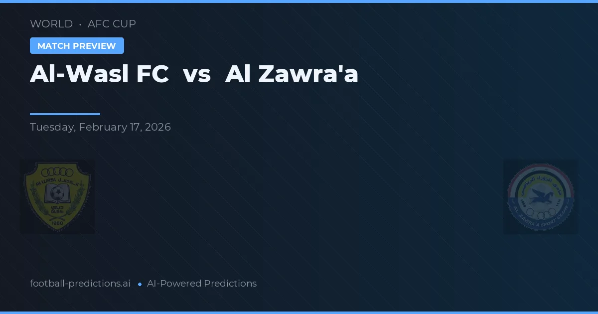 Al-Wasl FC vs Al Zawra'a — voorspelling en vooruitblik wedstrijd