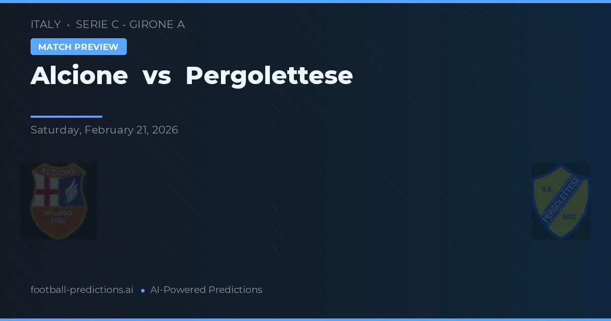 Alcione vs Pergolettese — voorspelling en vooruitblik wedstrijd