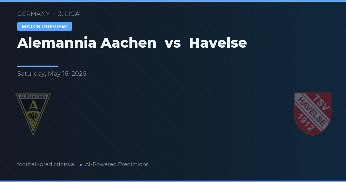 Alemannia Aachen vs Havelse — voorspelling en vooruitblik wedstrijd