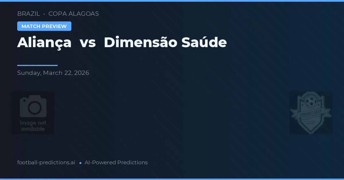 Aliança vs Dimensão Saúde — voorspelling en vooruitblik wedstrijd