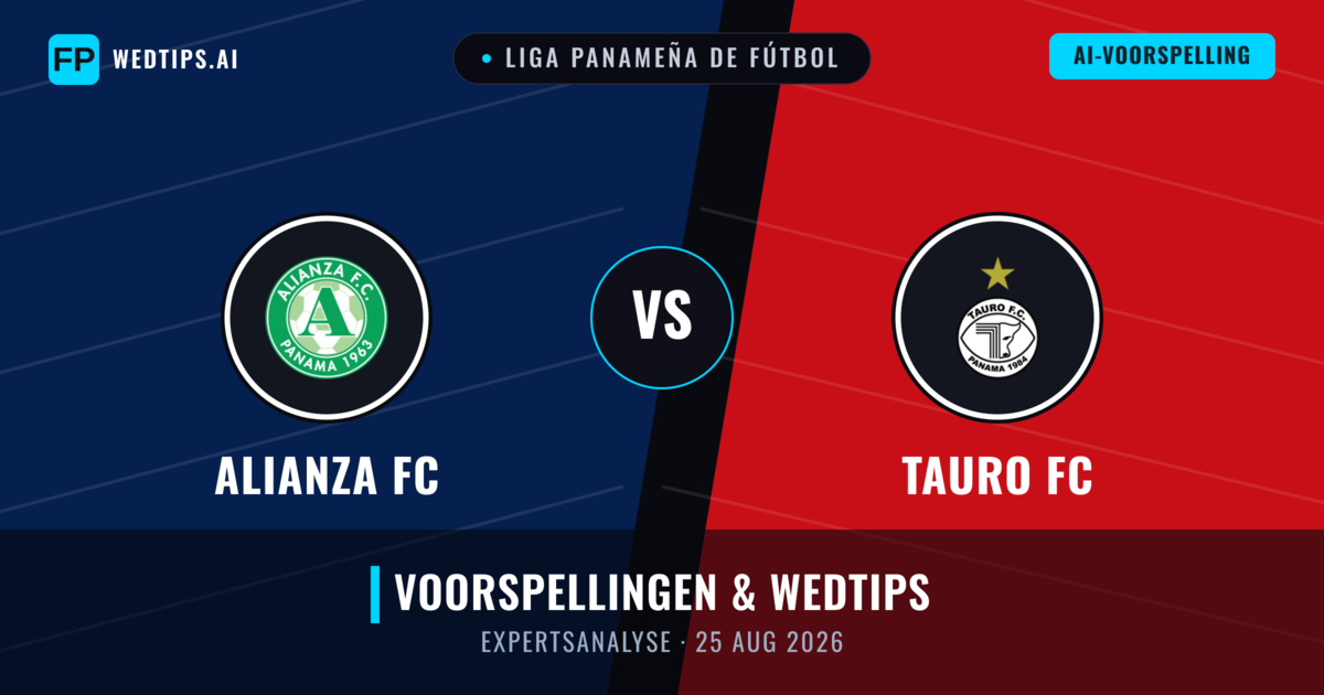 Alianza FC vs Tauro FC — voorspelling en vooruitblik wedstrijd