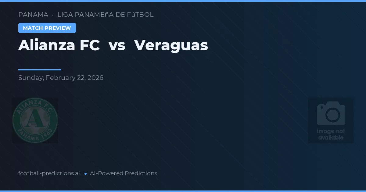 Alianza FC vs Veraguas — voorspelling en vooruitblik wedstrijd