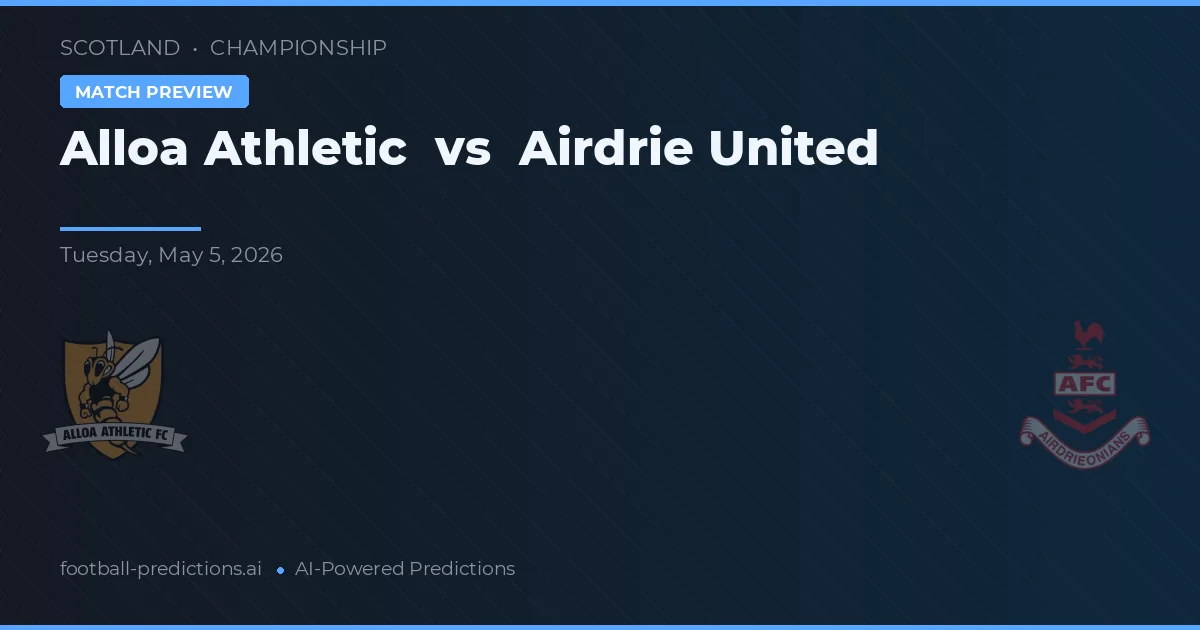 Alloa Athletic vs Airdrie United — voorspelling en vooruitblik wedstrijd