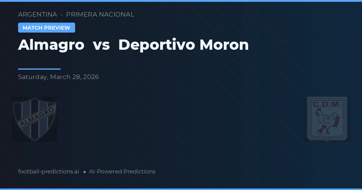 Almagro vs Deportivo Morón — voorspelling en vooruitblik wedstrijd
