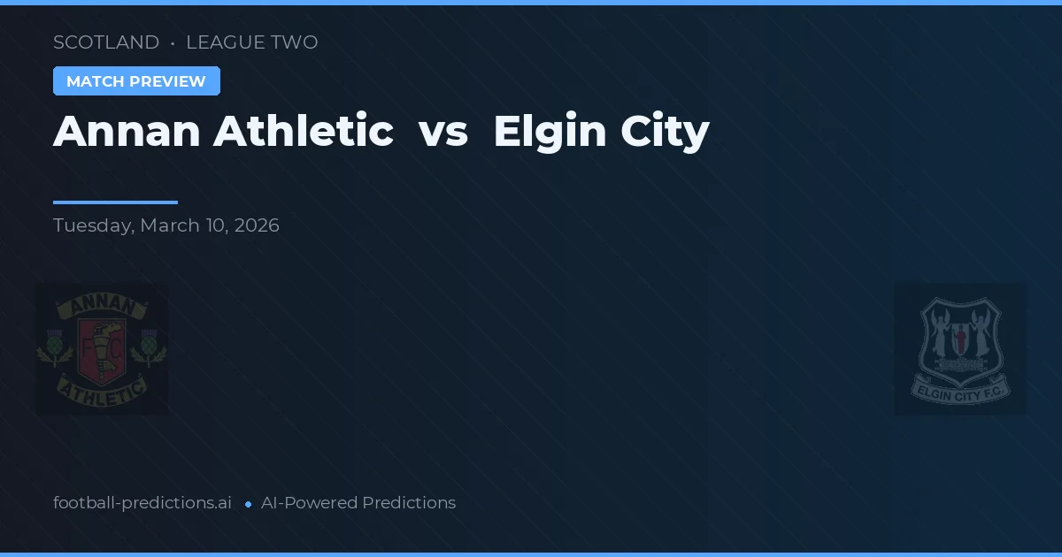 Annan Athletic vs Elgin City — voorspelling en vooruitblik wedstrijd