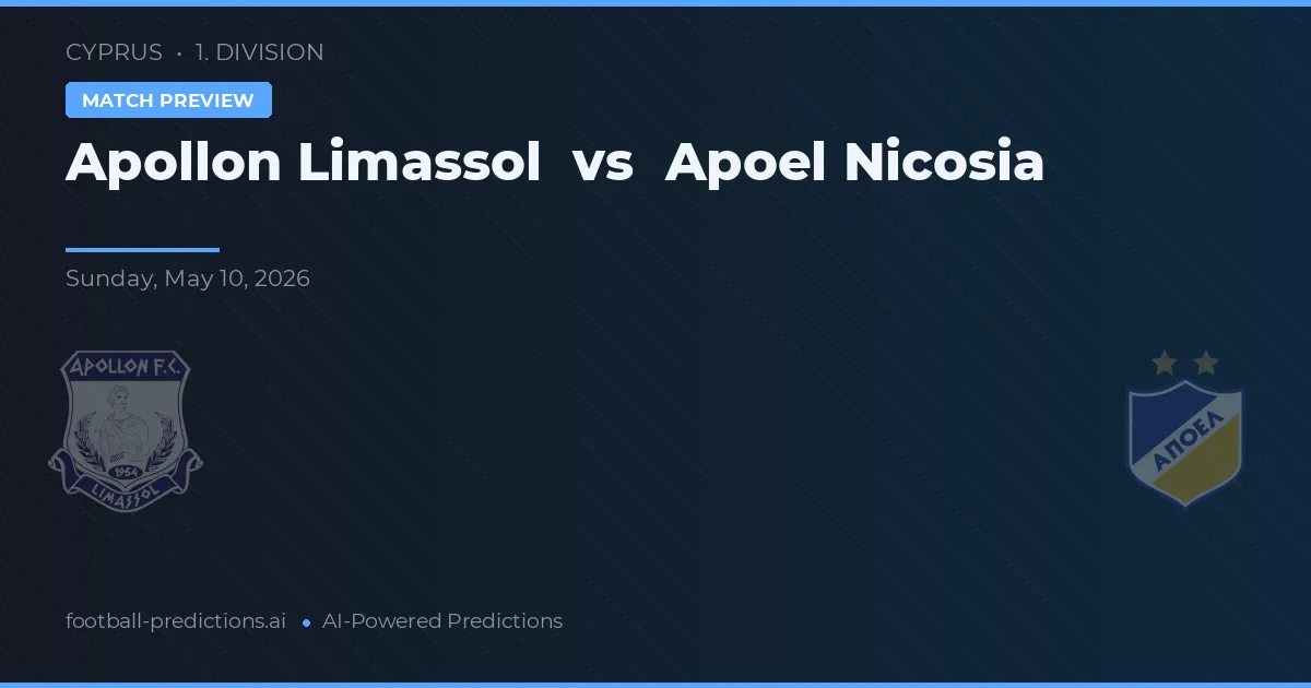 Apollon Limassol vs Apoel Nicosia — voorspelling en vooruitblik wedstrijd