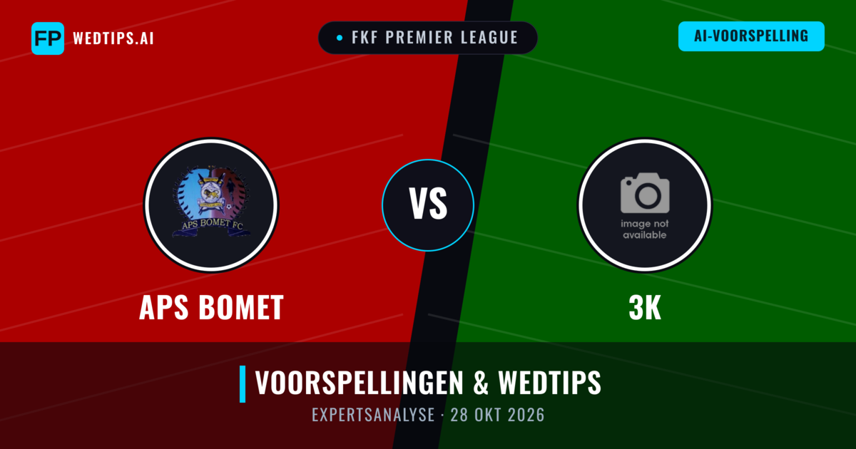 APS Bomet vs 3K — voorspelling en vooruitblik wedstrijd