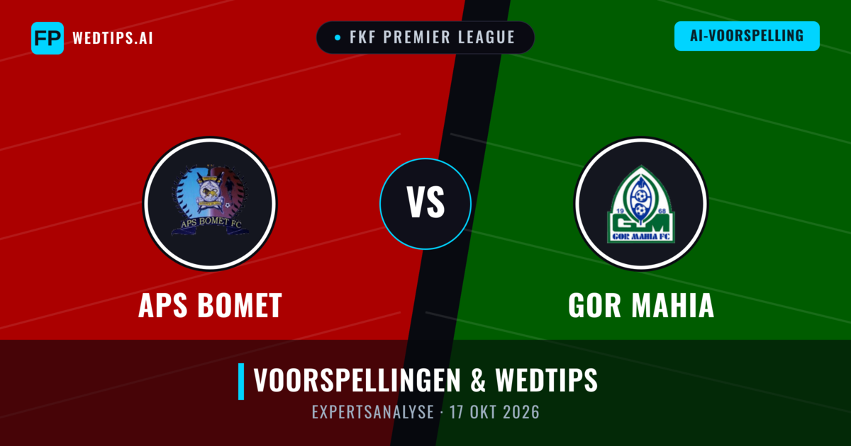 APS Bomet vs GOR Mahia — voorspelling en vooruitblik wedstrijd