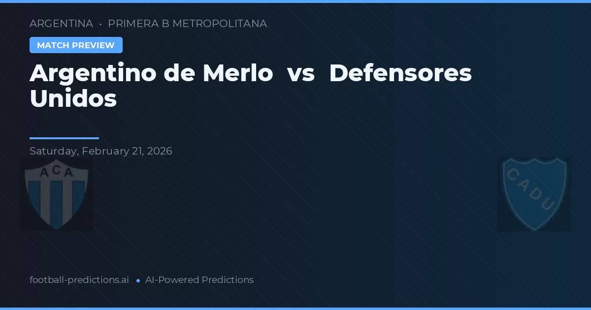 Argentino de Merlo vs Defensores Unidos — voorspelling en vooruitblik wedstrijd