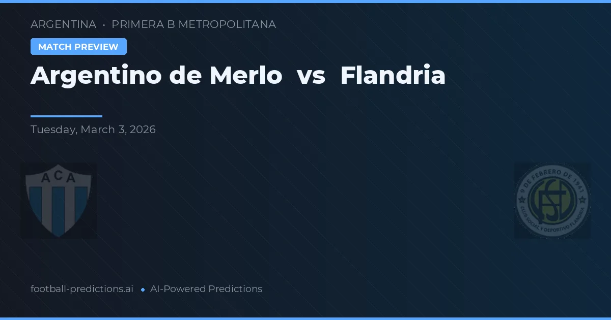 Argentino de Merlo vs Flandria — voorspelling en vooruitblik wedstrijd