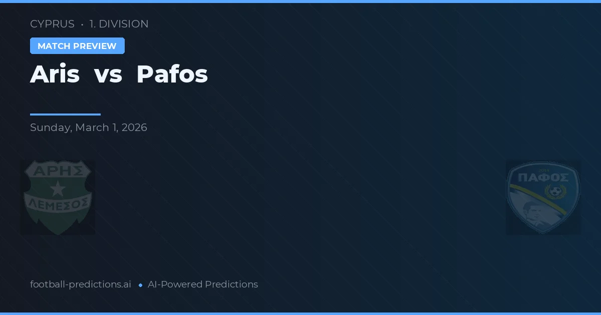 Aris Limassol vs Pafos — voorspelling en vooruitblik wedstrijd