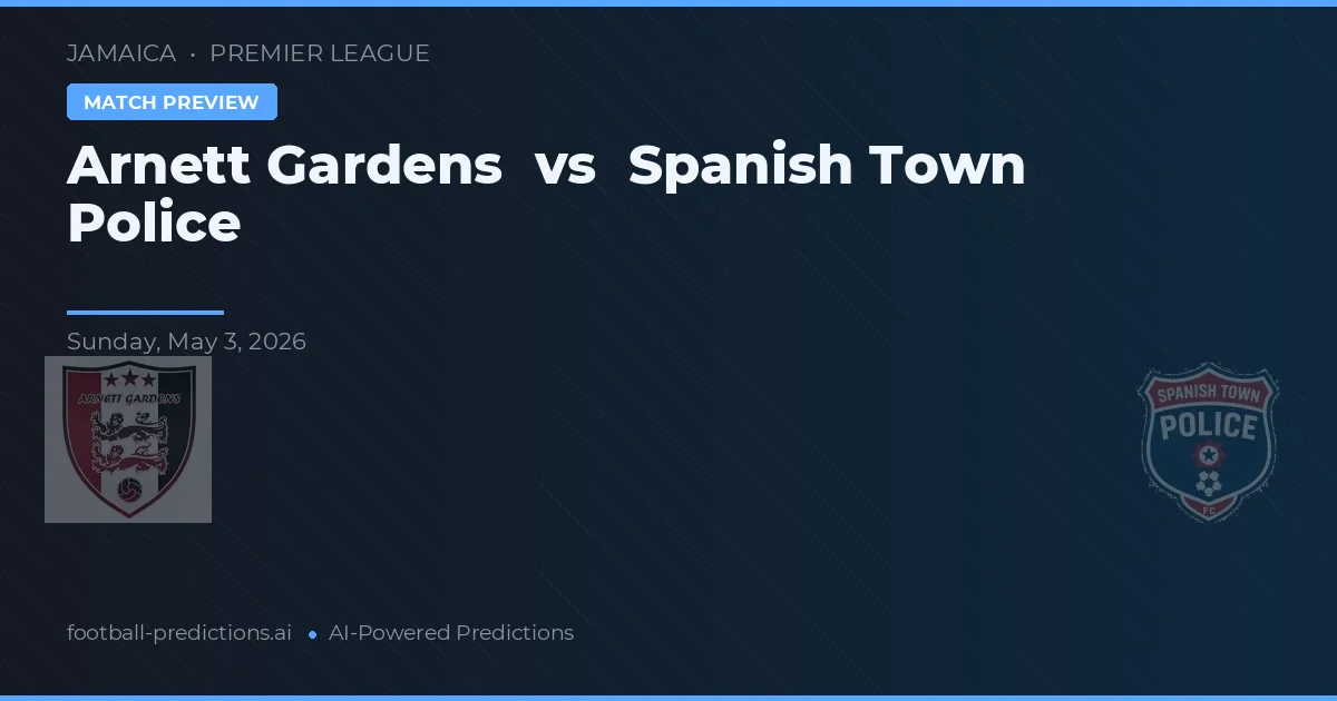 Arnett Gardens vs Spanish Town Politie — voorspelling en vooruitblik wedstrijd
