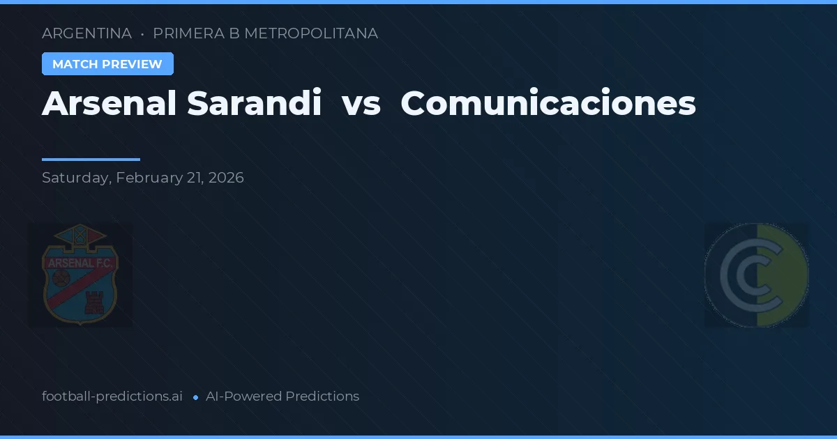 Arsenal de Sarandí vs Comunicaciones — voorspelling en vooruitblik wedstrijd