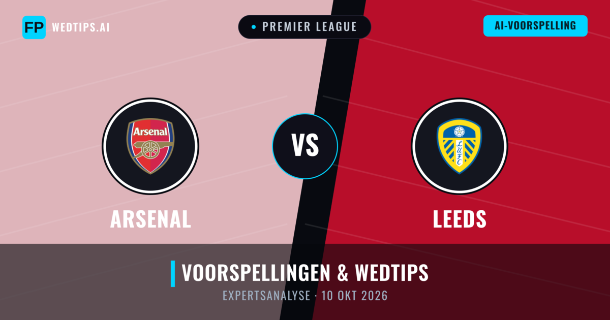 Arsenal vs Leeds — voorspelling en vooruitblik wedstrijd