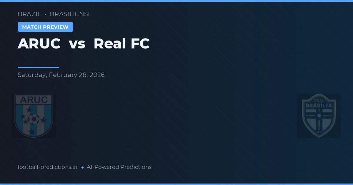 ARUC vs Real FC — voorspelling en vooruitblik wedstrijd