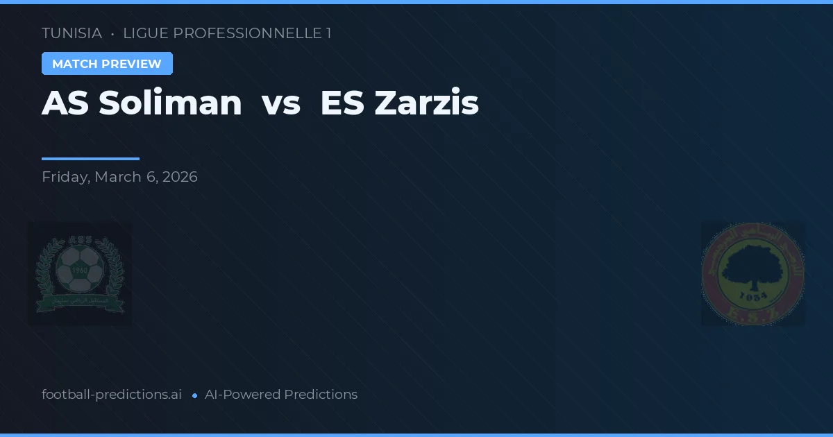 AS Soliman vs ES Zarzis — voorspelling en vooruitblik wedstrijd