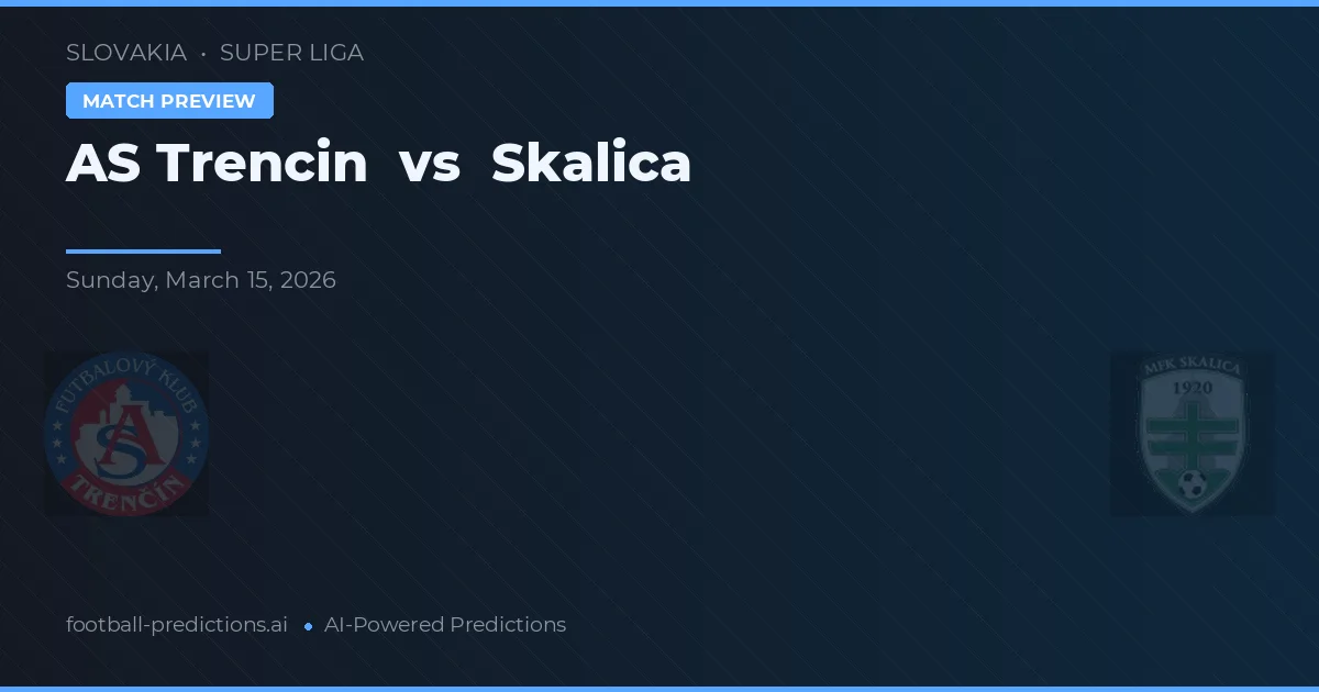 AS Trenčín vs Skalica — voorspelling en vooruitblik wedstrijd