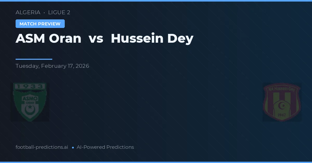 ASM Oran vs Hussein Dey — voorspelling en vooruitblik wedstrijd