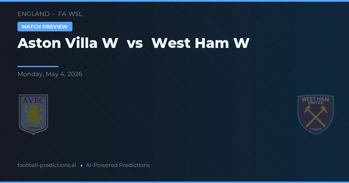 Aston Villa Vrouwen vs West Ham Vrouwen preview