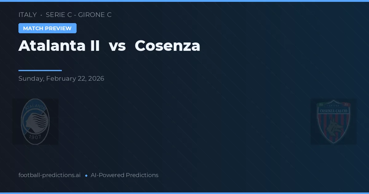 Atalanta II vs Cosenza — voorspelling en vooruitblik wedstrijd