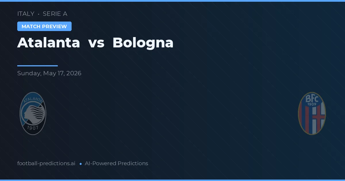 Atalanta vs Bologna — voorspelling en vooruitblik wedstrijd