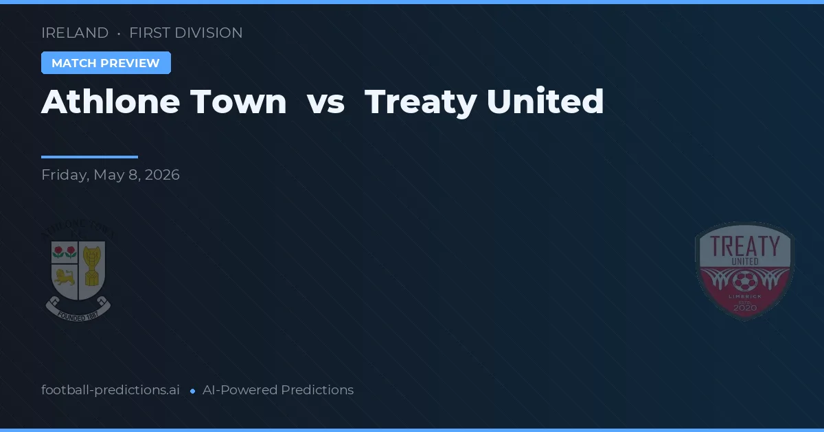 Athlone Town vs Treaty United — voorspelling en vooruitblik wedstrijd