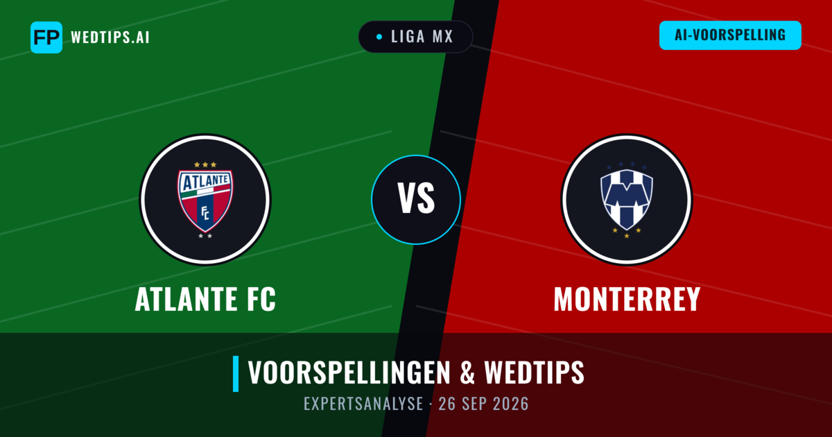Atlante FC vs Monterrey — voorspelling en vooruitblik wedstrijd