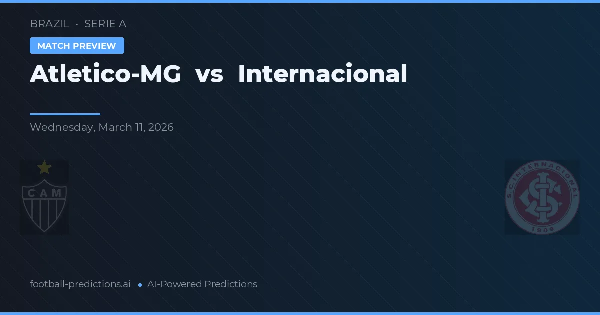 Atlético-MG vs Internacional — voorspelling en vooruitblik wedstrijd