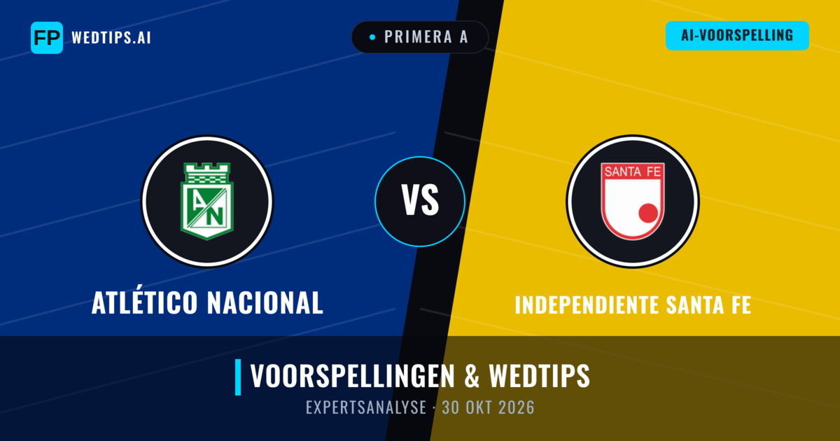 Atlético Nacional vs Independiente Santa Fe — voorspelling en vooruitblik wedstrijd
