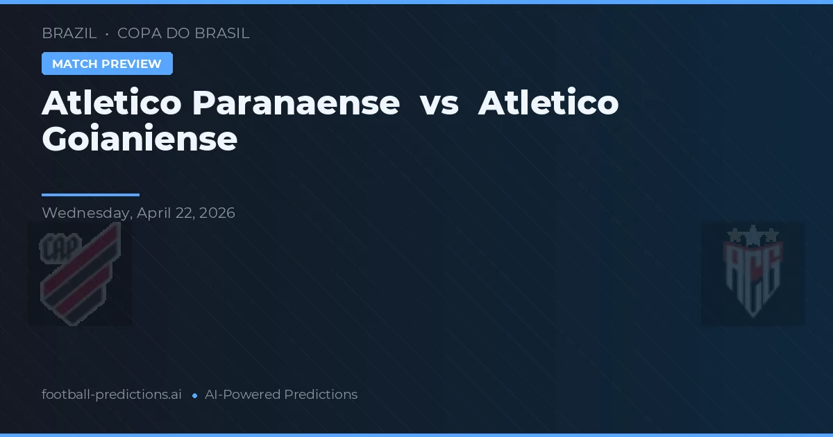 Atlético Paranaense vs Atlético Goianiense — voorspelling en vooruitblik wedstrijd