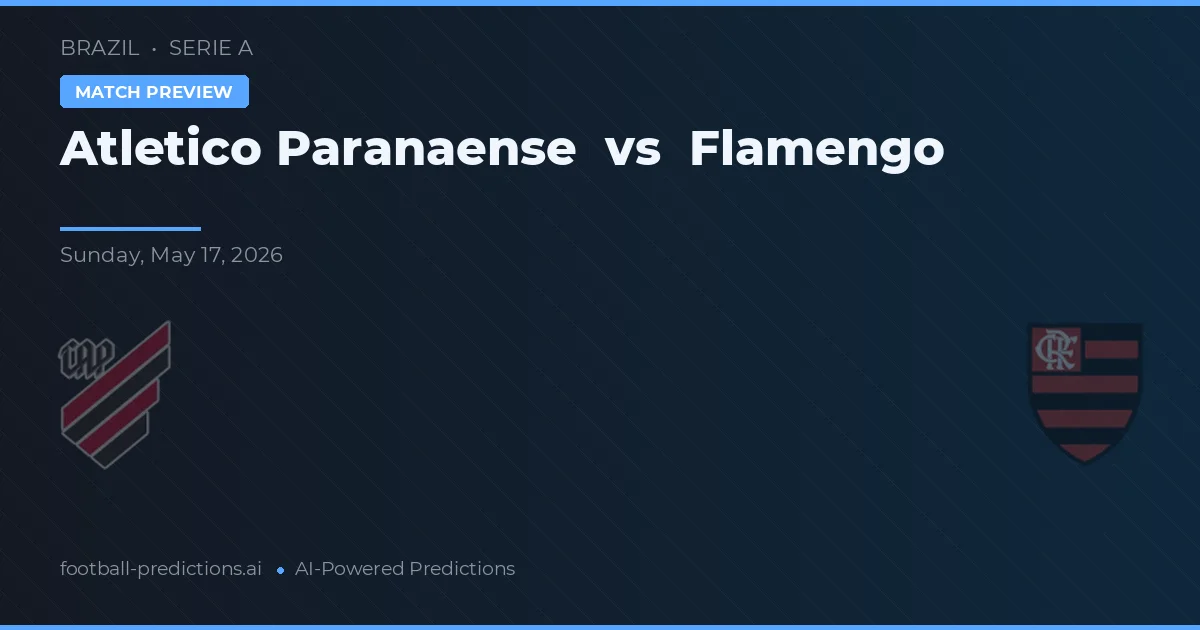 Atlético Paranaense vs Flamengo — voorspelling en vooruitblik wedstrijd