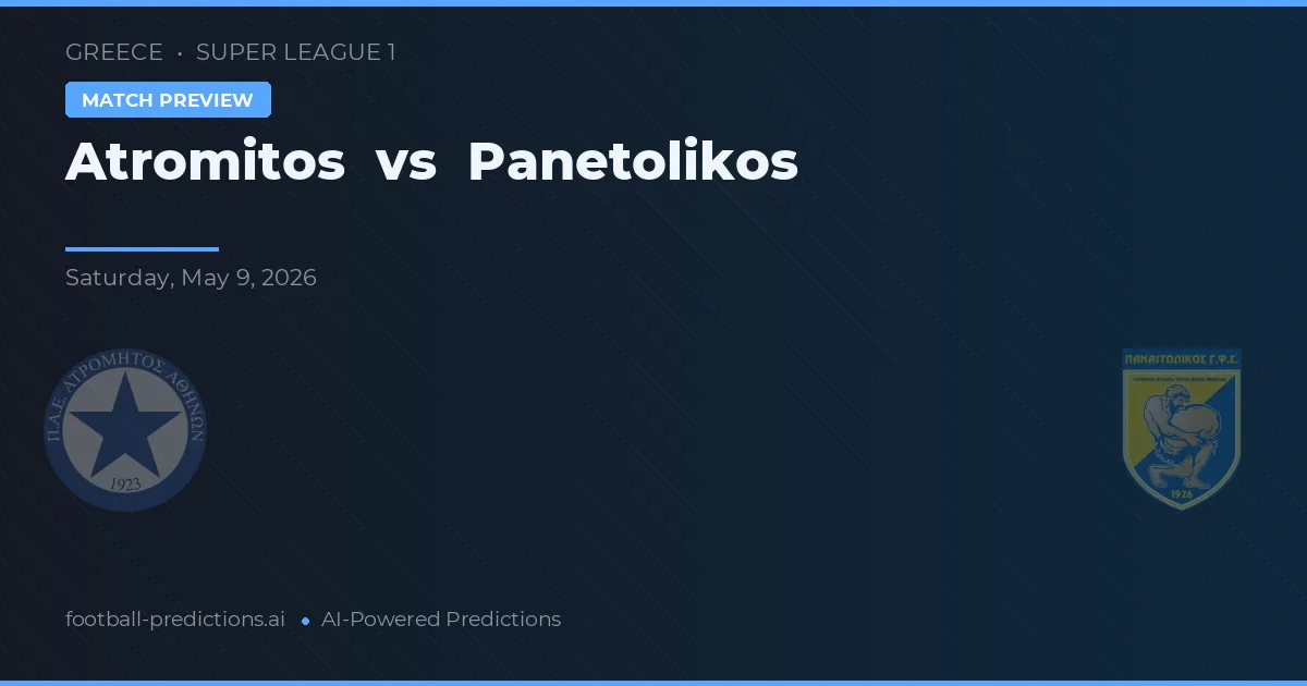 Atromitos vs Panetolikos — voorspelling en vooruitblik wedstrijd