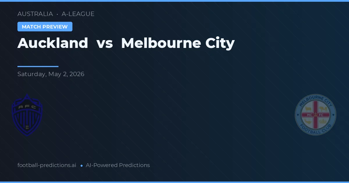 Auckland vs Melbourne City — voorspelling en vooruitblik wedstrijd
