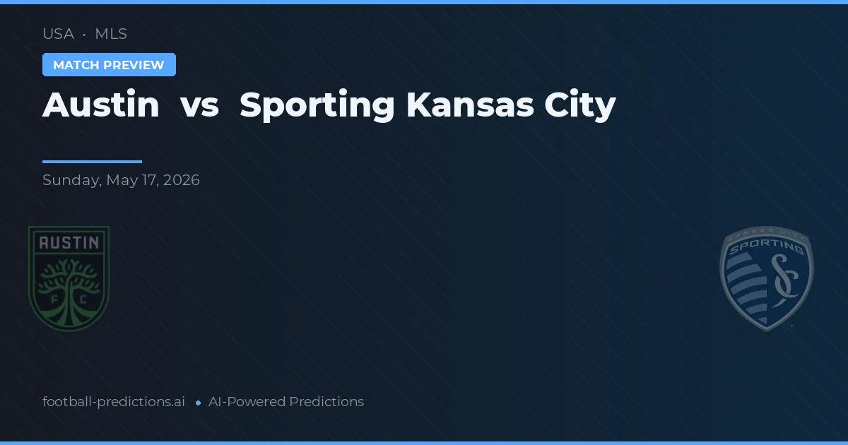 Austin vs Sporting Kansas City — voorspelling en vooruitblik wedstrijd