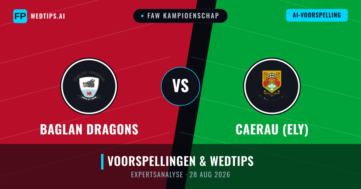 Baglan Dragons vs Caerau (Ely) — voorspelling en vooruitblik wedstrijd
