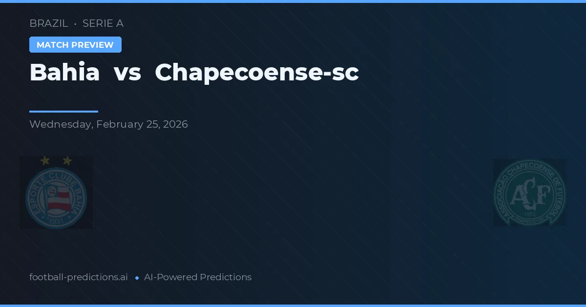 Bahia vs Chapecoense — voorspelling en vooruitblik wedstrijd